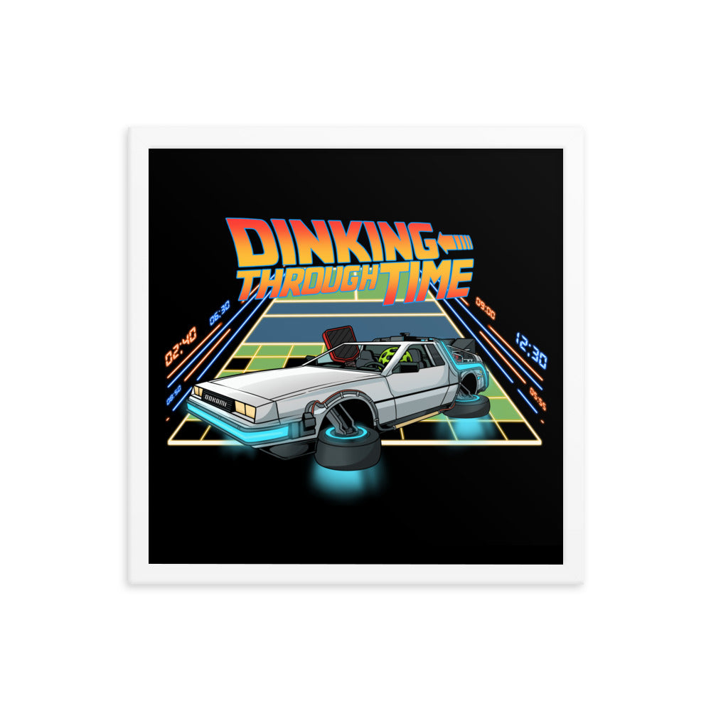 16x16 framed poster of 'Dinking Through Time' with a pickleball-themed DeLorean car inspired by Back to the Future, in a white frame.